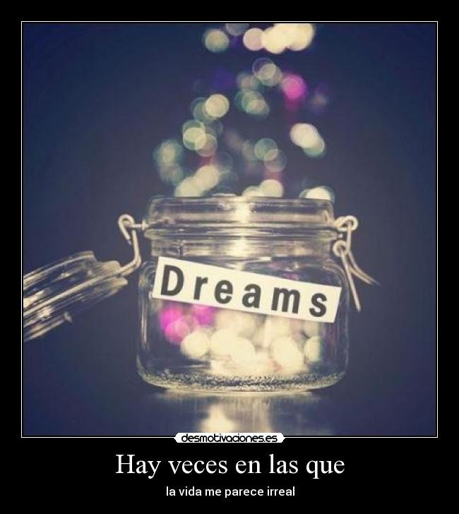 Hay veces en las que -