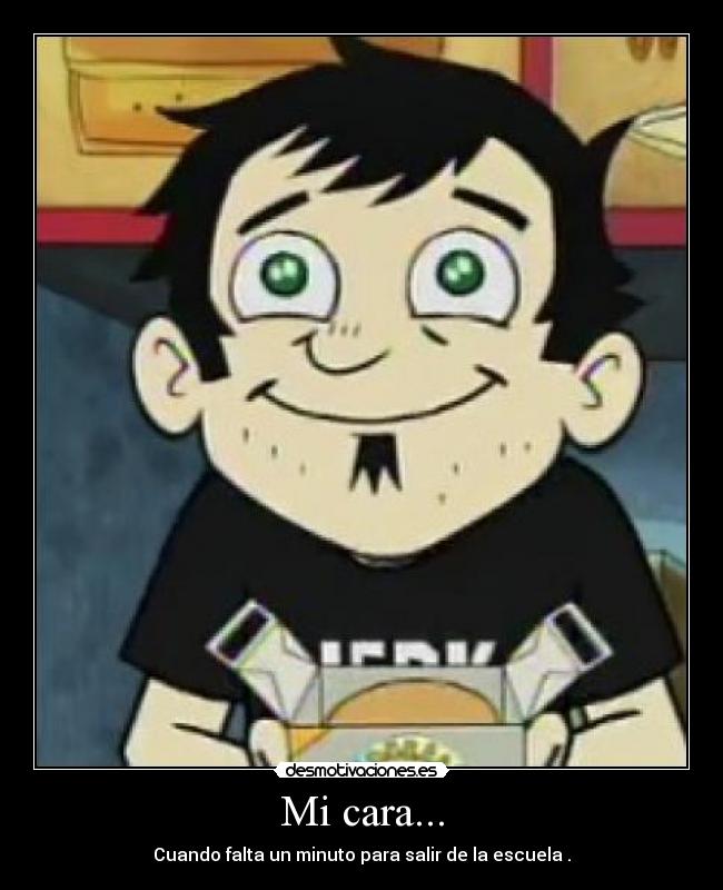 Mi cara... -