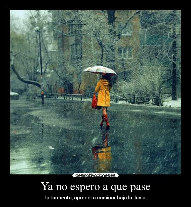 Ya no espero a que pase -