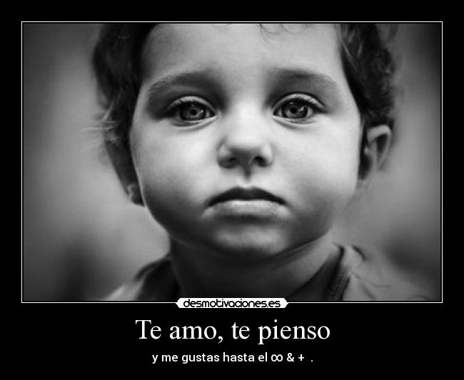 Te amo, te pienso -