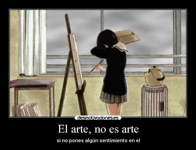 El arte, no es arte -
