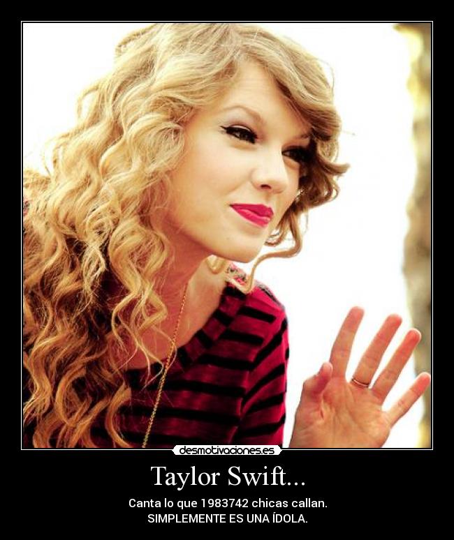 carteles desmotivaciones taylor swift desmotivaciones