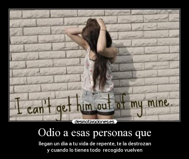 carteles odio odio lios por que fuerte amor quiero mas llorar triste cielo simpatico desmotivaciones