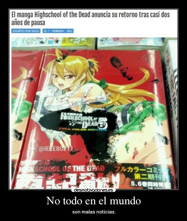 No todo en el mundo - son malas noticias.