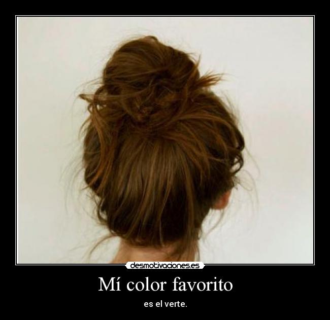 Mí color favorito - es el verte.