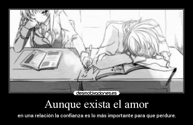 Aunque exista el amor - en una relación la confianza es lo más importante para que perdure.