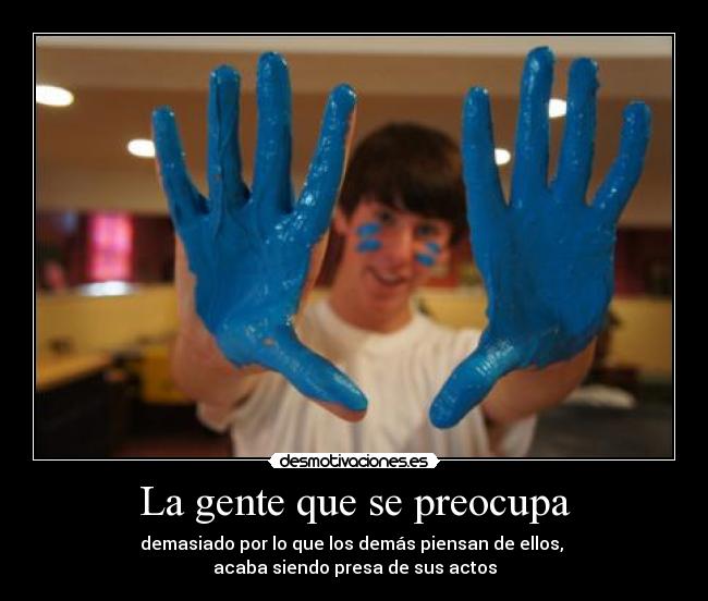 La gente que se preocupa - 