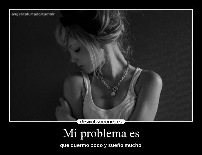 Mi problema es - 