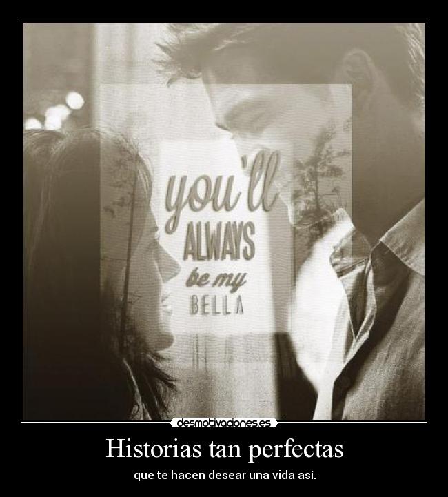 Historias tan perfectas -