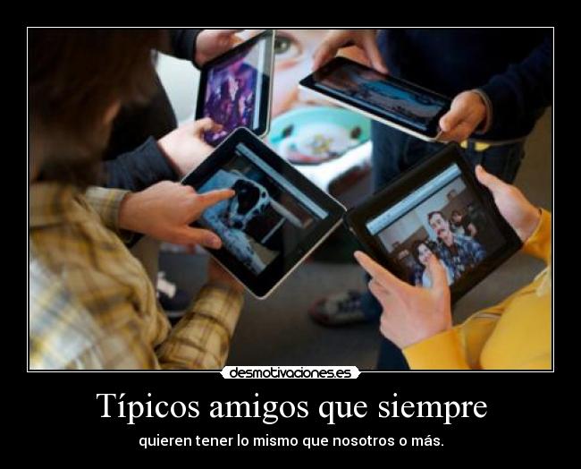 Típicos amigos que siempre - 