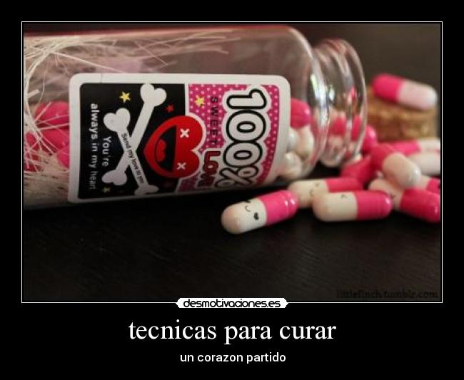 tecnicas para curar - un corazon partido