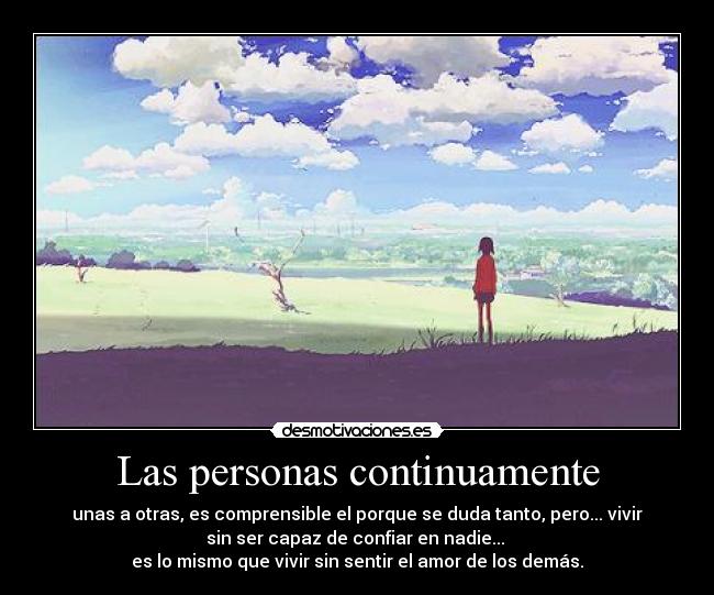 Las personas continuamente -