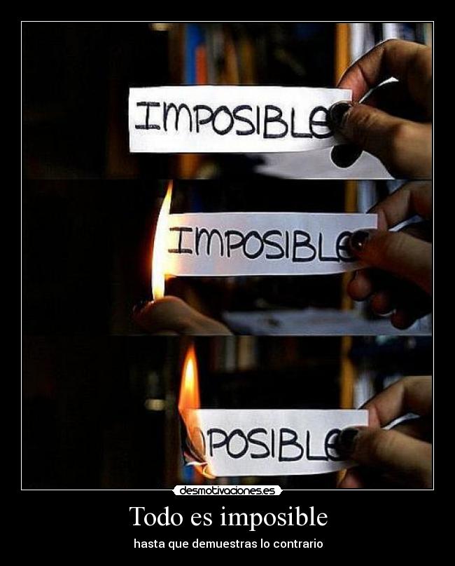 Todo es imposible -