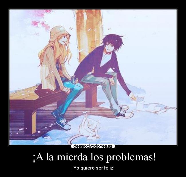 ¡A la mierda los problemas! - 