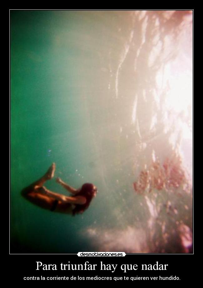 Para triunfar hay que nadar - 