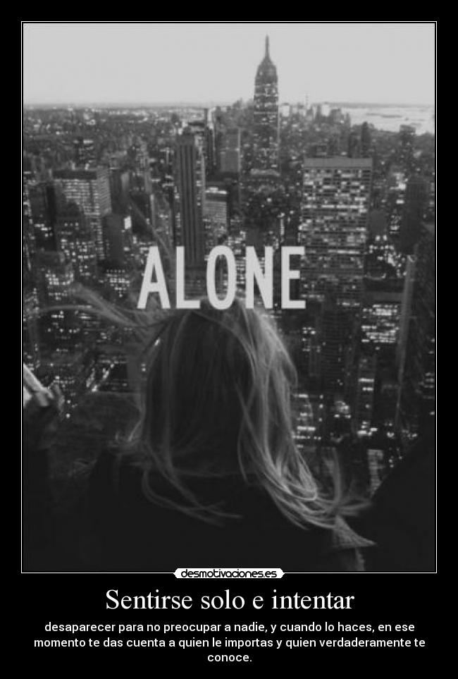 Sentirse solo e intentar -