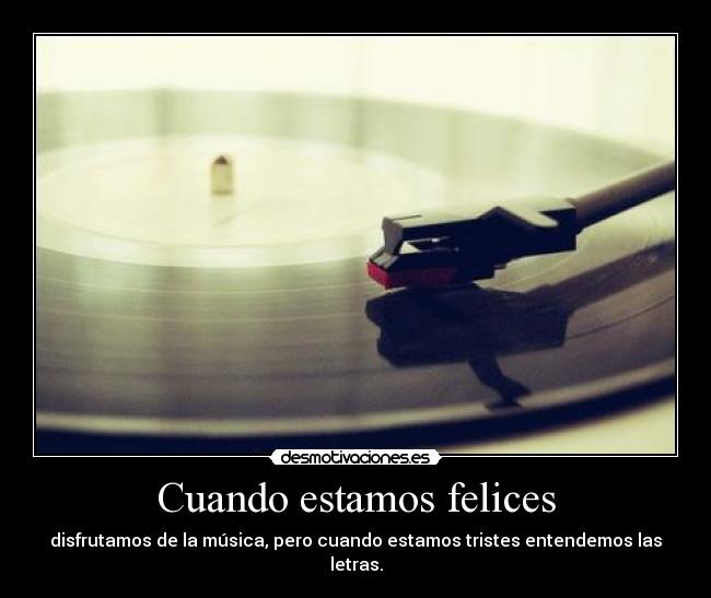 Cuando estamos felices -