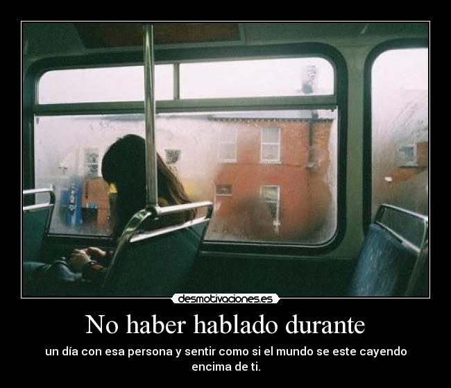 No haber hablado durante - 