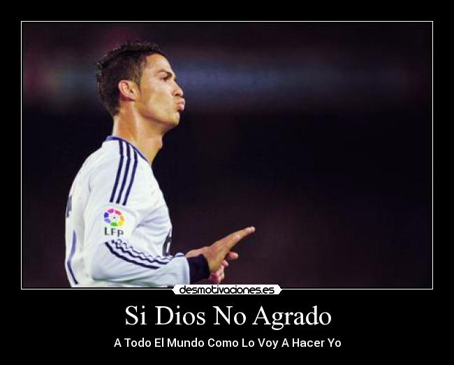 carteles dios cr7 desmotivaciones