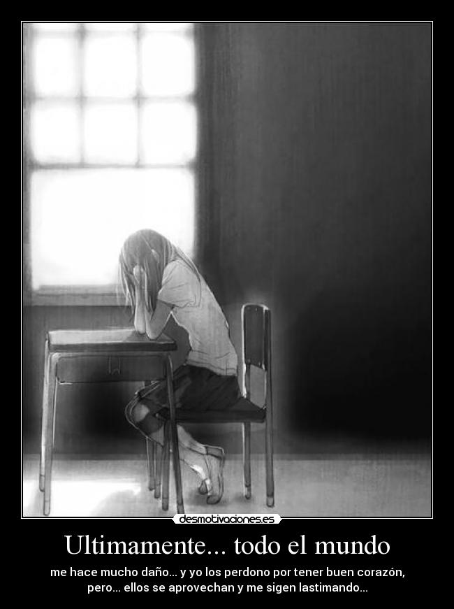 Ultimamente... todo el mundo -