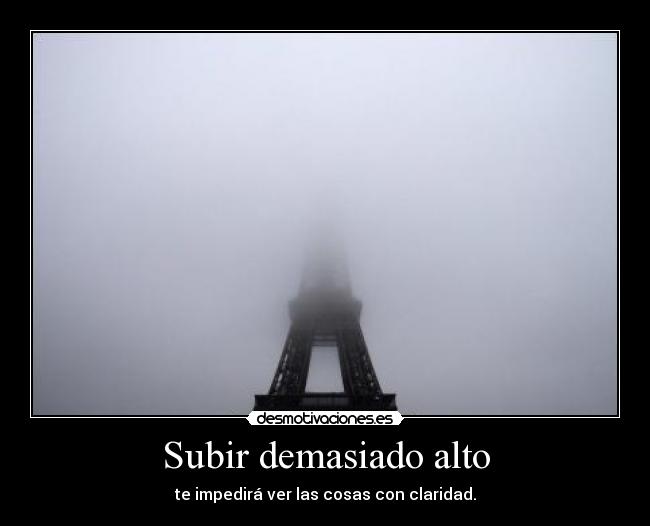 Subir demasiado alto - 