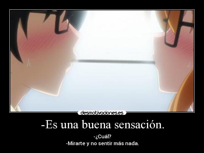 -Es una buena sensación. - 