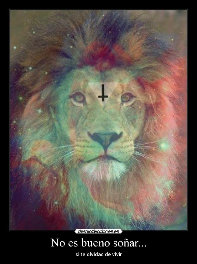 No es bueno soñar... - si te olvidas de vivir