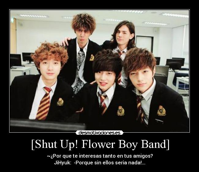[Shut Up! Flower Boy Band] - 