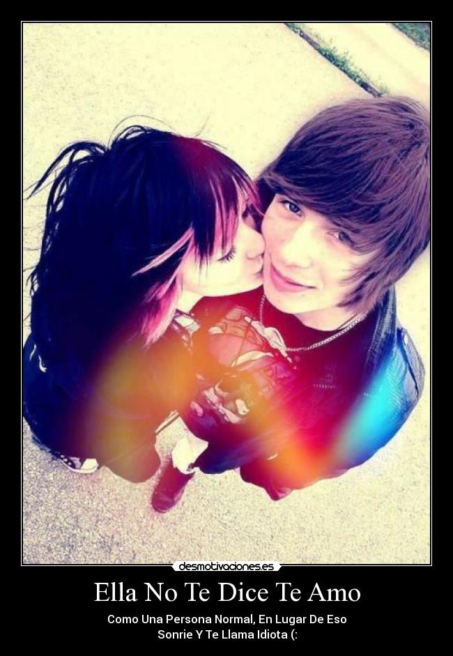 Ella No Te Dice Te Amo - 