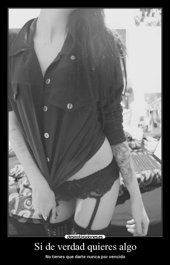 Si de verdad quieres algo - No tienes que darte nunca por vencido