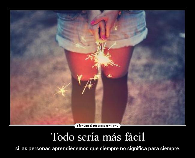 Todo sería más fácil - 