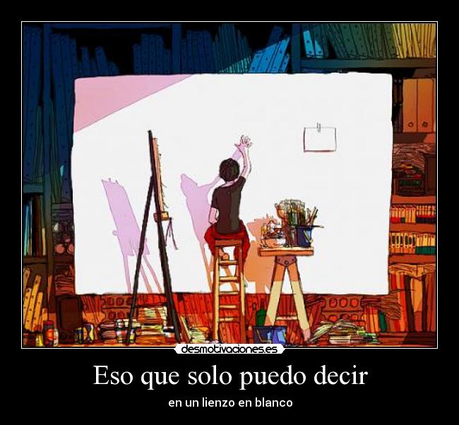 Eso que solo puedo decir -