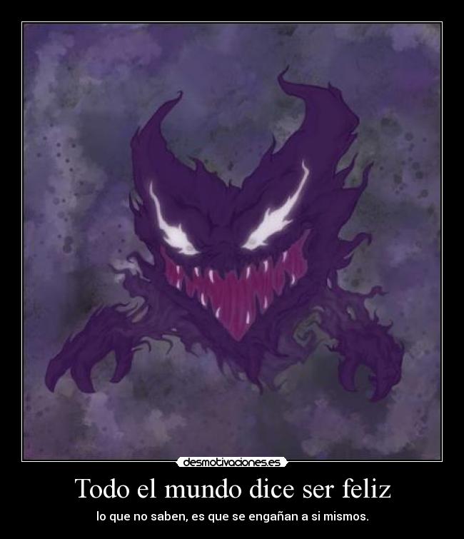 Todo el mundo dice ser feliz - 