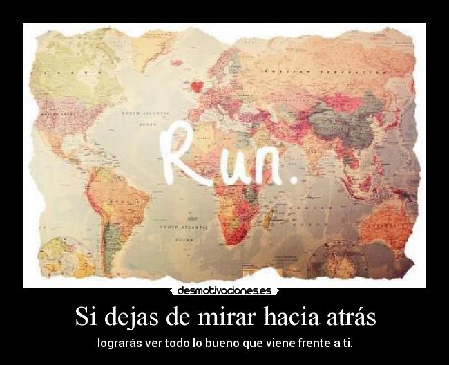 Si dejas de mirar hacia atrás - 