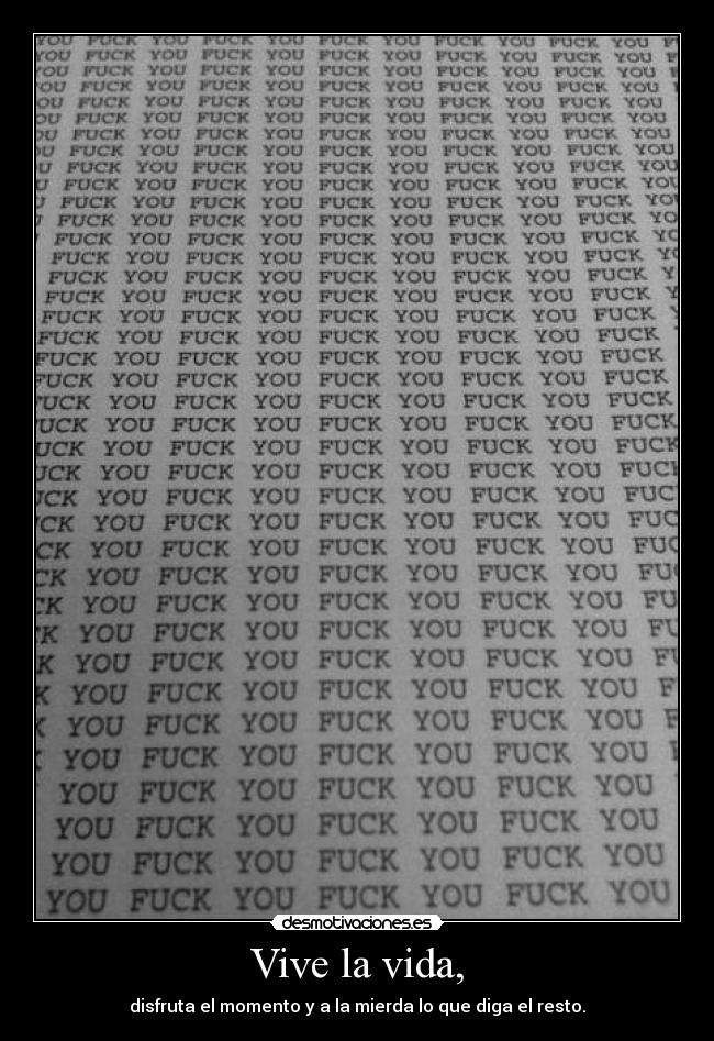 Vive la vida, -
