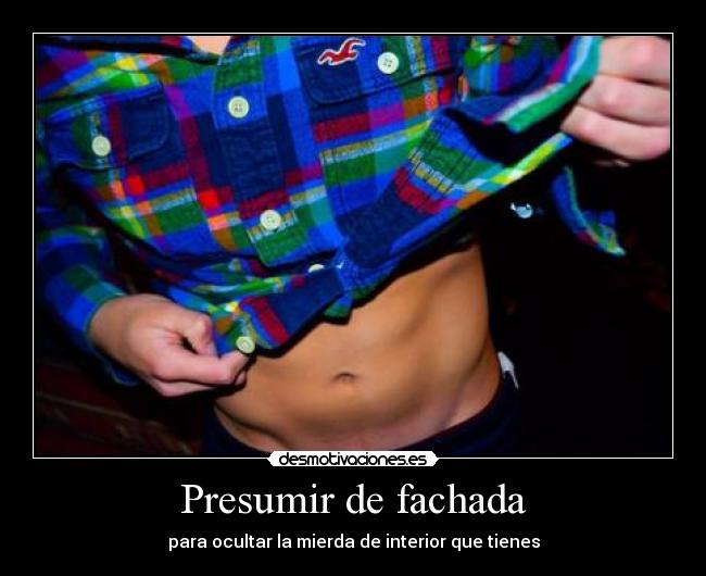 Presumir de fachada - 