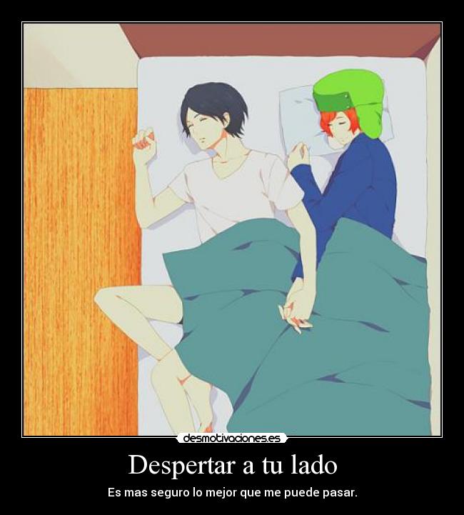 Despertar a tu lado - Es mas seguro lo mejor que me puede pasar.