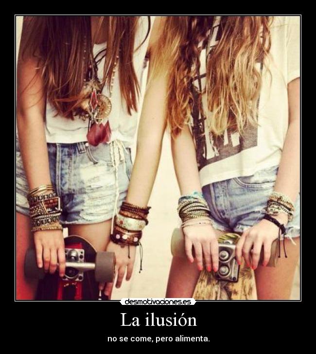 La ilusión -