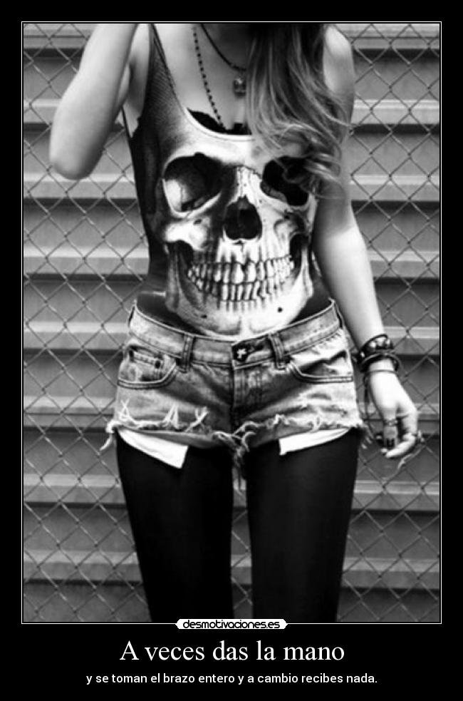 A veces das la mano -