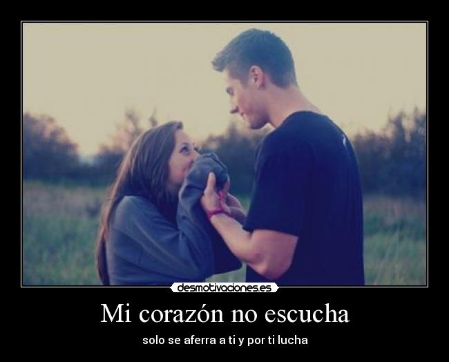 Mi corazón no escucha -