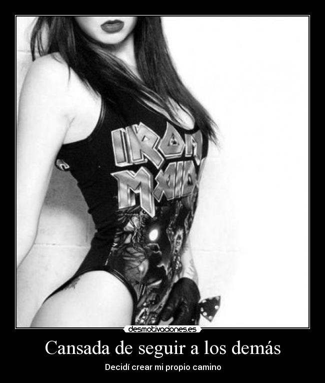 Cansada de seguir a los demás - 