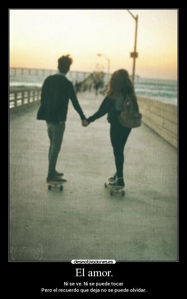 El amor. - 