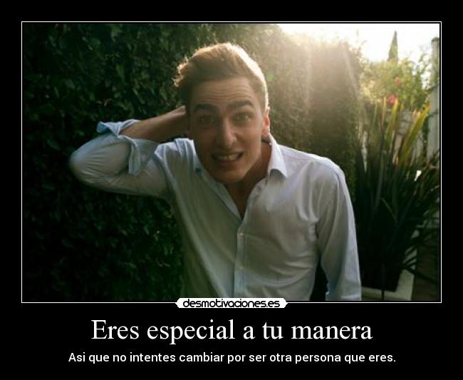 Eres especial a tu manera - 