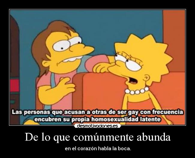 De lo que comúnmente abunda - 