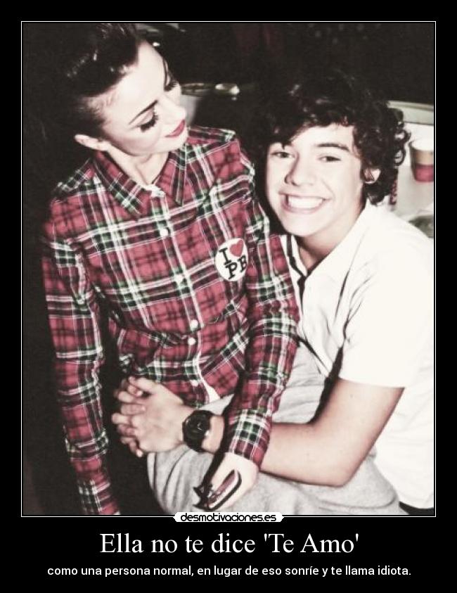 Ella no te dice Te Amo -
