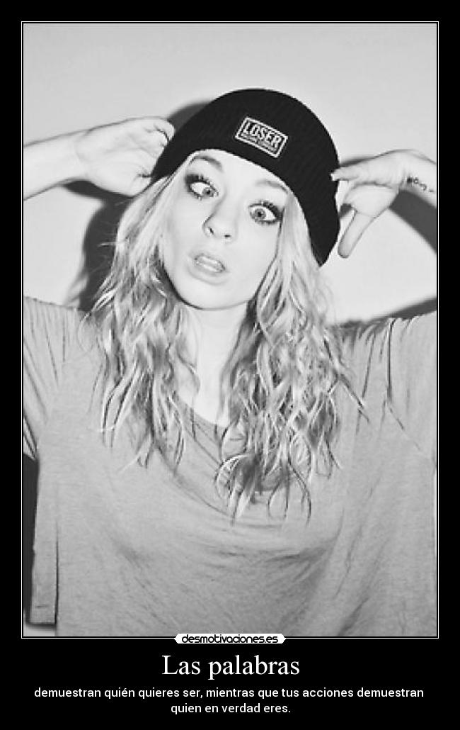 carteles acciones que demuestran quien eres desmotivaciones