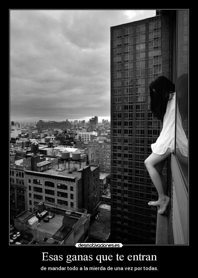 Esas ganas que te entran - 