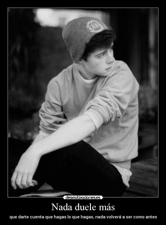 Nada duele más -