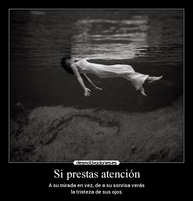 Si prestas atención -