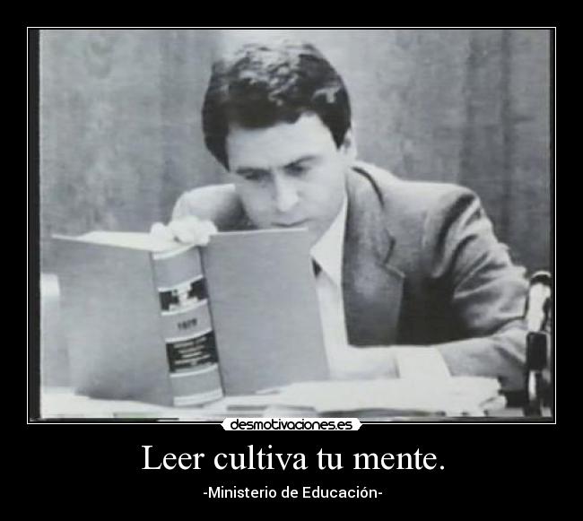 Leer cultiva tu mente. - -Ministerio de Educación-